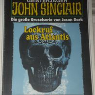 John Sinclair (Bastei) Nr. 1385 * Lockruf aus Atlantis* 1. AUFLAGe