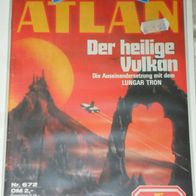 Atlan (Pabel) Nr. 672 * Der heilige Vulkan* 1. Auflage