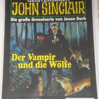 John Sinclair (Bastei) Nr. 1397 * Der Vampir und die Wölfe* 1. AUFLAGe