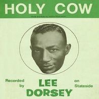 Lee Dorsey - Holy Cow / Operation Heartache - 7"- Columbia Stateside C 23 373 (D)1967