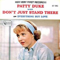 Patty Duke - Don´t Just Stand There / Everything But Love - 7" - UA 67 082 (D) 1965