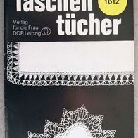 1612 Taschentücher Handarbeit, C6 Verlag für die Frau, DDR