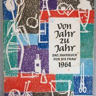 Von Jahr zu Jahr 1964 Jahrbuch für die Frau DDR Autorenkollektiv