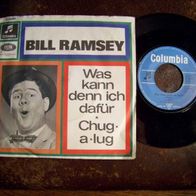 Bill Ramsey - 7" Was kann denn ich dafür/ Chug-a-lug - Columbia C 22884- Topzustand !