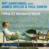 Simon & Garfunkel & James Taylor - 7" - (What A) Wonderful World - CBS S 6061 (D)1978