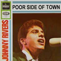 Johnny Rivers - Poor Side Of Town - 7" - Liberty L 23 323 (D) Original 1966