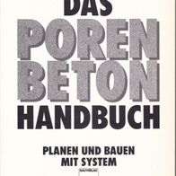 Das Porenbeton Handbuch-Planen und bauen mit System