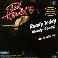 Ted Herold - Ready Teddy / Jetzt oder nie - 7" - Teldec 6.13547 (D) 1982