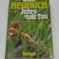 Buch Roman Willi Heinrich JAHRE WIE TAU