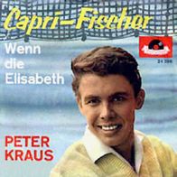 Peter Kraus - Capri Fischer / Wenn die Elisabeth - 7" - Polydor 24 398 (D) 1960
