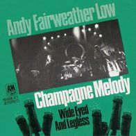 Andy Fairweather Low - Champagne Melody - A & M 16 688 AT (D) 1975 Amen Corner
