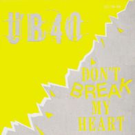 UB 40 - Don´t Break My Heart - 12" Maxi - Virgin 602.039 (D) 1985