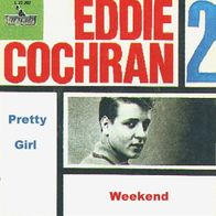 Eddie Cochran - Pretty Girl / Weekend - 7" - Liberty 22 202 (D) 1962
