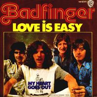 Badfinger - Love Is Easy / My Heart Goes Out - 7" - WB 16 323 (D) 1973