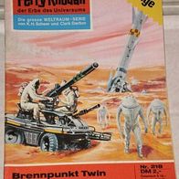 Perry Rhodan (Pabel) Nr. 218 * Brennpunkt Twin* 4. Auflage