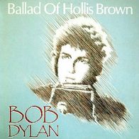 Bob Dylan ? Ballad Of Hollis Brown (Gaslight Tapes Vol. 2) - 12" LP - Big Time (D)
