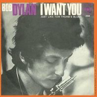 Bob Dylan – I Want You / Just Like Tom Thumb´s Blues - 7" - CBS 2258 (D) 1966