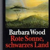 Rote Sonne, schwarzes Land - Barbara Wood - dg1213/18