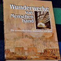 Wunderwerke von Menschenhand, Verlag Das Beste, © 1987