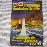 SOS Schicksale Deutscher Schiffe Nr. 90 (Pabel Verlag)
