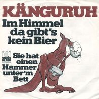 7"KÄNGURUH · Im Himmel da gibts kein Bier (RAR 1969)