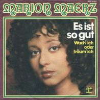 7"MAERZ, Marion · Es ist so gut (RAR 1972)