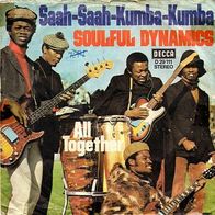 Vinyl Single : Soulful Dynamics - Saah Saah Kumba Kumba / All together