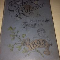 1893 Schorer´s Kalender für die deutsche Familie - schon fast unikat -