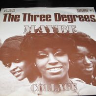 The Three Degrees - Maybe / Collage Single 1970