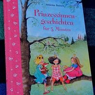 Prinzessinnengeschichten für 3 Minuten, von Milena Baisch, 2. Auflage 2011