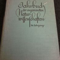Jahrbuch der angewandten Naturwissenschaften Vierunddreißigster Jahrgang-1928-