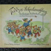 Kinderbuch "Teddys Schulausflug" Baumgarten/ Darnstädt Bilderbuch 1. Auflage 1959