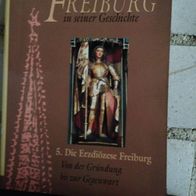 Erzbistum Freiburg in seiner Geschichte - 5 illustrierte Bände -Komplett