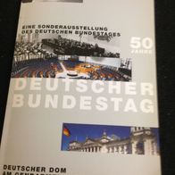 Bundestag- 50 Jahre -Eine Sonderausstellung des Deutschen Bundestages-