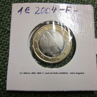 2004 1 €uro 2004 F -BRD-bankfrisch-aus der Rolle-