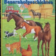 NEU: Kinderbuch "Meine schönsten Bauernhofgeschichten" Bilderbuch Vorlesebuch