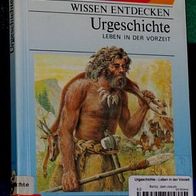 Wissen entdecken - Urgeschichte - Leben in der Vorzeit, 1987