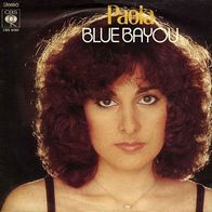 7"PAOLA/ Orbison, Roy · Blue Bayou (CV RAR 1978)