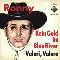 7"RONNY · Kein Gold im Blue River (RAR 1965)