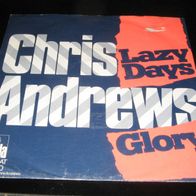 Chris Andrews - Lazy Days * Single 1972