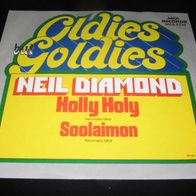 Neil Diamond - Holly Holy / Soolaimon * Single
