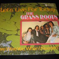 The Grass Roots - Let´s Live For Today * Single 1976