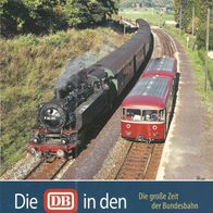 Die DB in den 50ern - 60ern - 70ern * * 240 S. !! * * Eisenbahn
