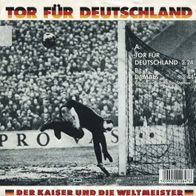 7"DER KAISER und die Weltmeister · Tor für Deutschland (RAR 1986)