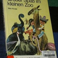 Großer Spaß im kleinen Zoo, von Max Kruse, 2. Auflage 1973