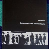 Johanna auf dem Scheiterhaufen - Programmheft, München 1984