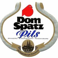 ALT ! Bieretikett "Dom Spatz" Brauerei Bischofshof Regensburg Oberpfalz Bayern
