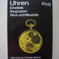 Krug: Mechanische Uhren - Einzelteile, Baugruppen, Werk- und Hilfsstoffe