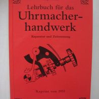 M. Stern: Lehrbuch für das Uhrmacherhandwerk - Reparatur und Zeitmessung