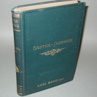Geiger, Ludwig (Hrsg.) - Goethe-Jahrbuch Nr. 31, XXXI. Band, 1910